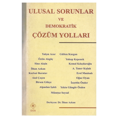 Kelepir Ürün İadesizdir - Ulusal Sorunlar ve Demokratik Çözüm Yolları - İlhan Azkan