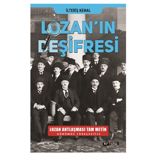 Lozan\'ın Deşifresi - İlteriş Kemal
