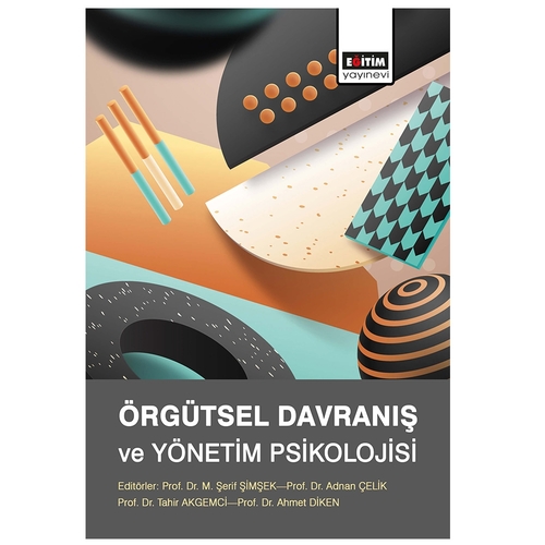 Örgütsel Davranış ve Yönetim Psikolojisi - Şerif Şimşek, Adnan Çelik