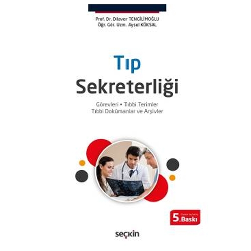 Tıp Sekreterliği - Dilaver Tengilimoğlu, Aysel Köksal
