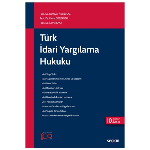 Türk İdari Yargılama Hukuku - Bahtiyar Akyılmaz, Murat Sezginer, Cemil Kaya