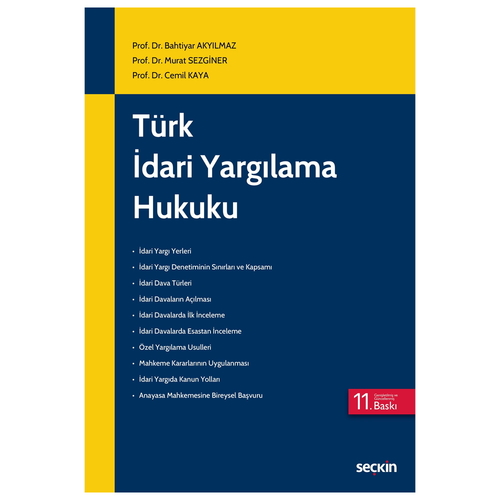 Türk İdari Yargılama Hukuku - Bahtiyar Akyılmaz, Murat Sezginer, Cemil Kaya