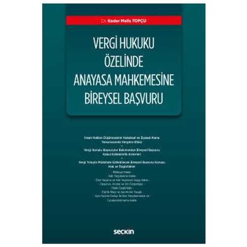 Vergi Hukuku Özelinde Anayasa Mahkemesine Bireysel Başvuru - Kader Melis Topçu