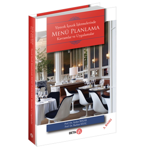 Yiyecek İçecek İşletmelerinde Menü Planlama - Aydan Bekar, Burhan Kılıç