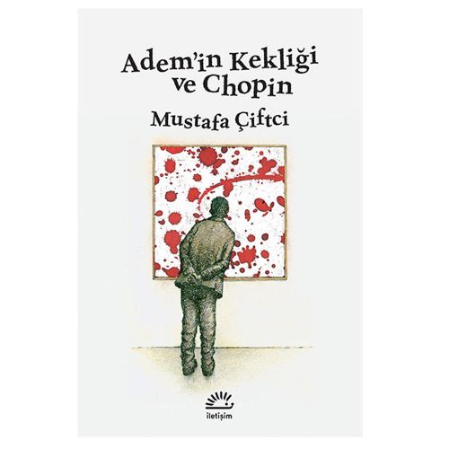 Adem\'in Kekliği ve Chopin - Mustafa Çiftci