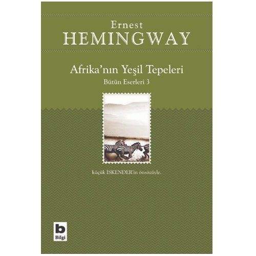 Afrika\'nın Yeşil Tepeleri - Ernest Hemingway