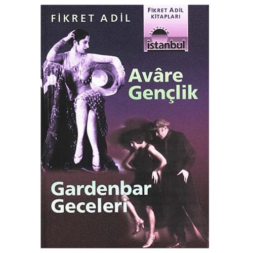 Avare Gençlik, Gardenbar Geceleri - Fikret Adil
