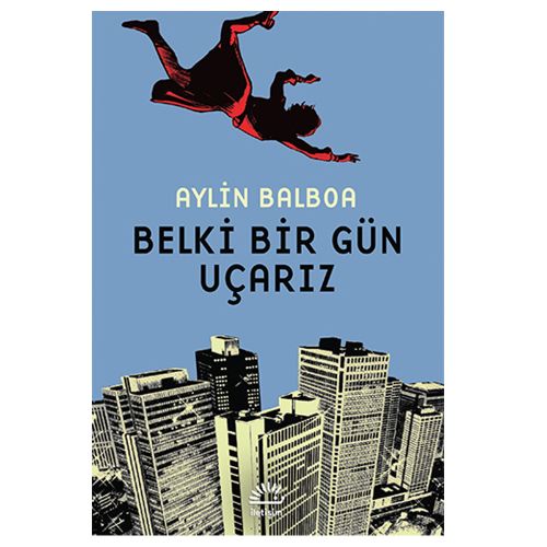 Belki Bir Gün Uçarız - Aylin Balboa