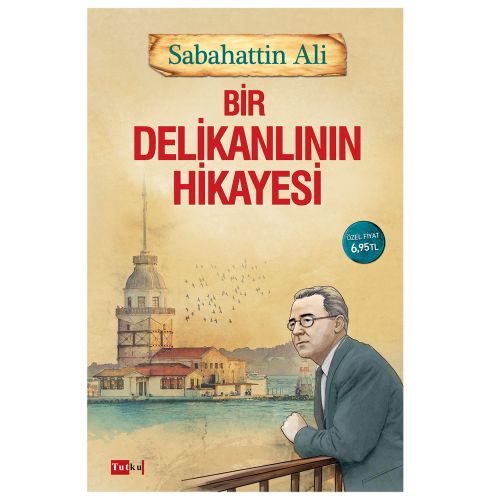 Bir Delikanlının Hikayesi - Sabahattin Ali