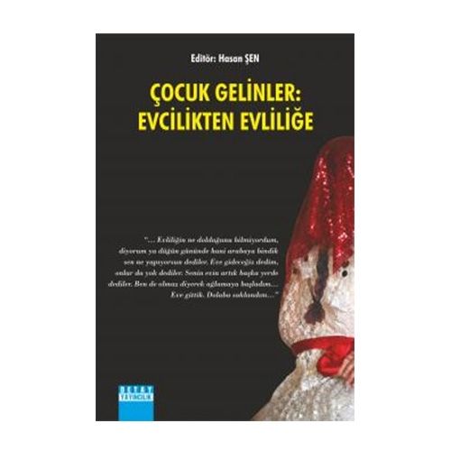 Çocuk Gelinler: Evcilikten Evliliğe - Hasan Şen