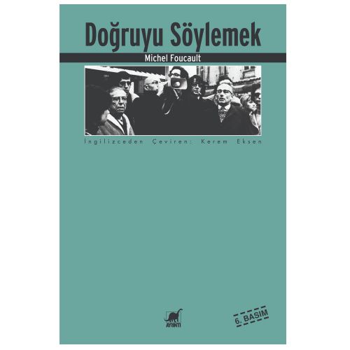 Doğruyu Söylemek - Michel Foucault