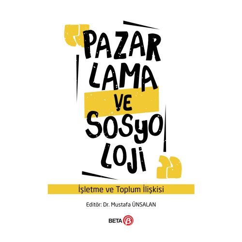 Pazarlama ve Sosyoloji - Mustafa Ünsalan