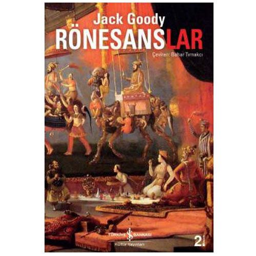 Rönesanslar - Jack Goody
