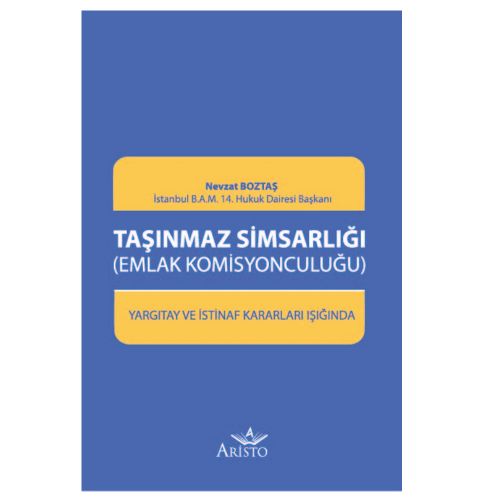 Taşınmaz Simsarlığı, Emlak Komisyonculuğu - Nevzat Boztaş