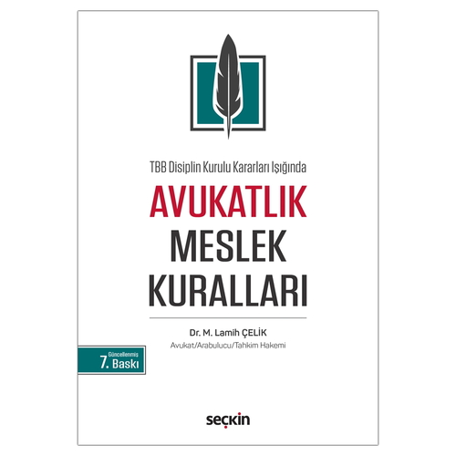 Avukatlık Meslek Kuralları - M. Lamih Çelik