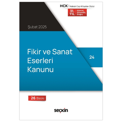 Fikir ve Sanat Eserleri Kanunu - Seçkin Yayınevi Kanun Metinleri Şubat 2025