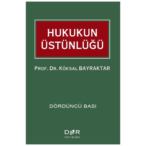 Hukukun Üstünlüğü - Köksal Bayraktar