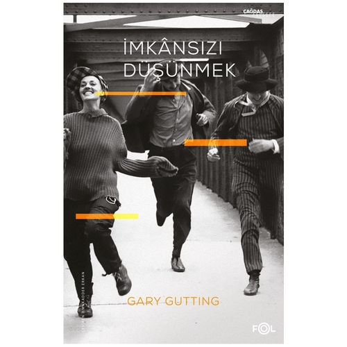 İmkânsızı Düşünmek - Gary Gutting