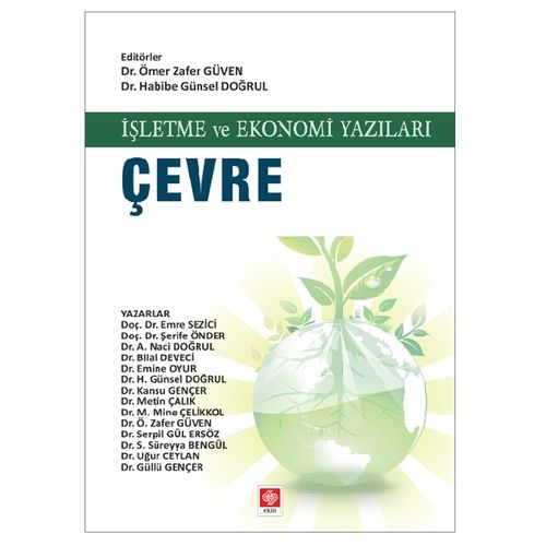 İşletme ve Ekonomi Yazıları Çevre - Ömer Zafer Güven, Habibe Günsel Doğrul​