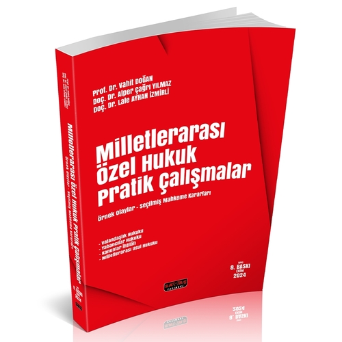 Milletlerarası Özel Hukuk Pratik Çalışmalar - Vahit Doğan, Alper Çağrı Yılmaz, Lale Ayhan İzmirli