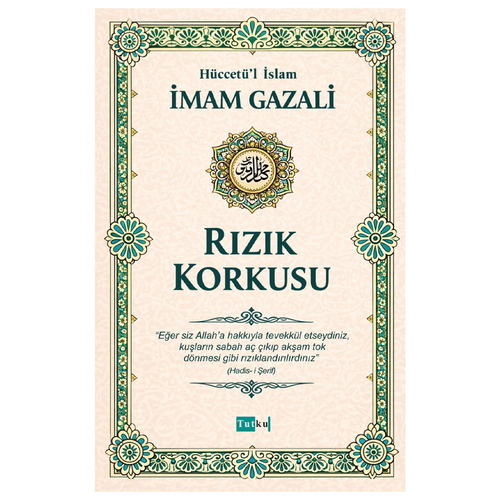 Rızık Korkusu - İmam Gazali