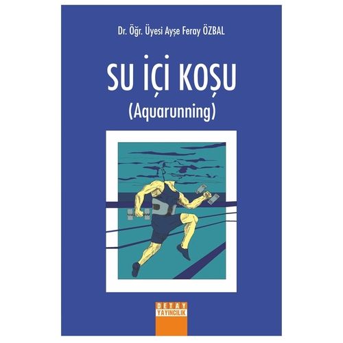 Su İçi Koşu (Aquarunning) - Ayşe Feray Özbal
