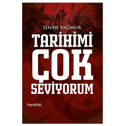 Tarihimi Çok Seviyorum - Sinan Yağmur