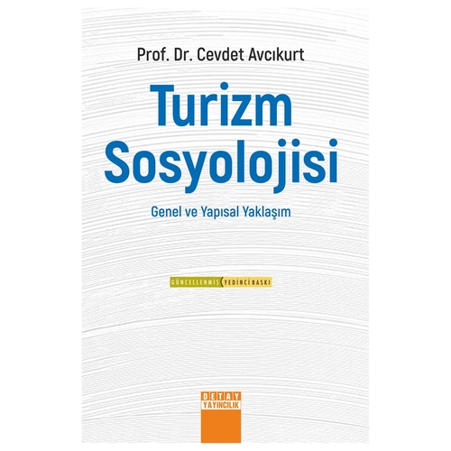 Turizm Sosyolojisi Genel ve Yapısal Yaklaşım - Cevdet Avcıkurt