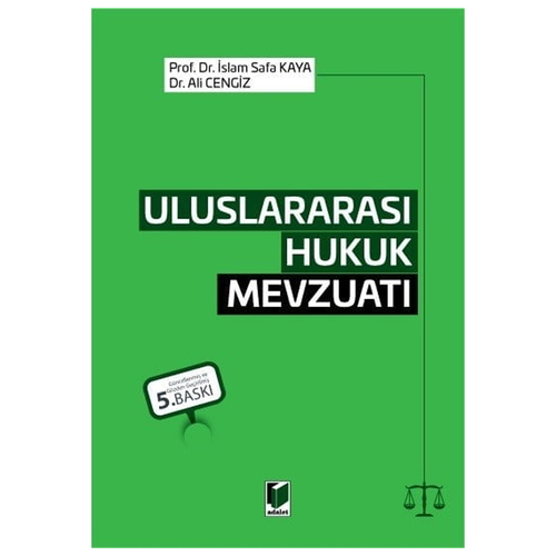 Uluslararası Hukuk Mevzuatı - İslam Safa Kaya, Ali Cengiz