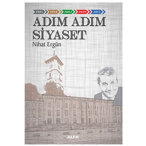 Adım Adım Siyaset - Nihat Ergün