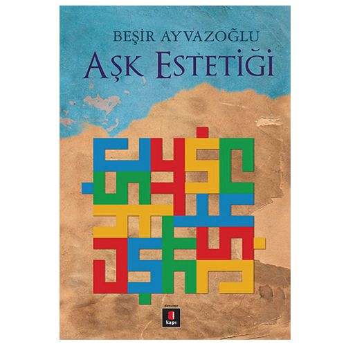Aşk Estetiği - Beşir Ayvazoğlu