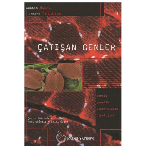 Çatışan Genler - Austin Burt, Robert Trivers