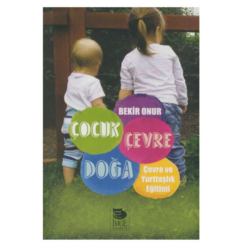 Çocuk Çevre Doğa, Çevre Ve Yurttaşlık Eğitimi - Bekir Onur