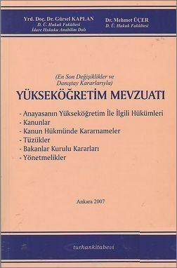Danıştay Kararlarıyla Yükseköğretim Mevzuatı - Gürsel Kaplan, Mehmet Üçer