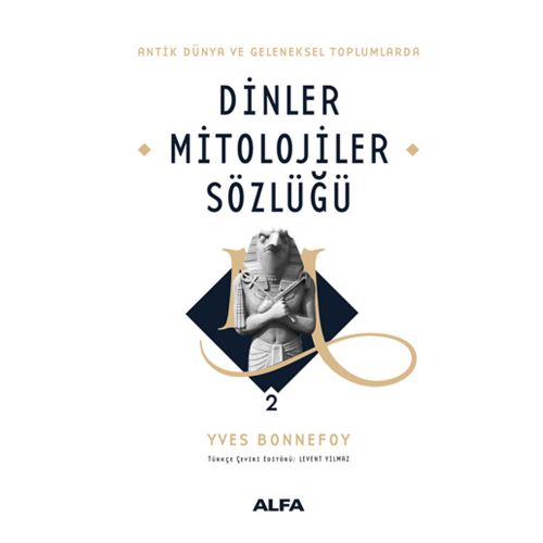 Dinler Mitolojiler Sözlüğü 2 - Yves Bonnefoy
