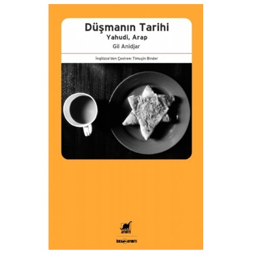 Düşmanın Tarihi - Gil Anidjar