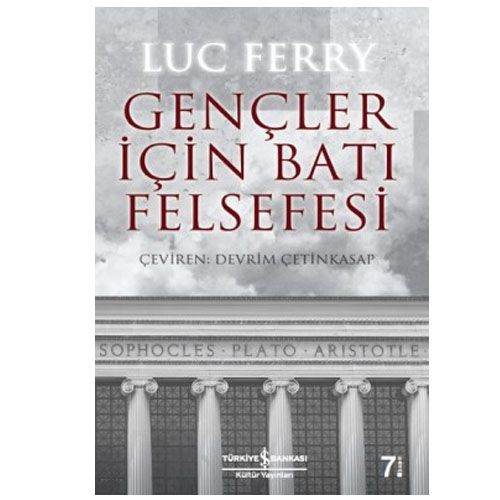 Gençler için Batı Felsefesi - Luc Ferry