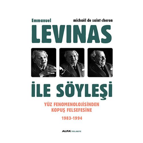 Levinas ile Söyleşi - Michael De Saint Cheron