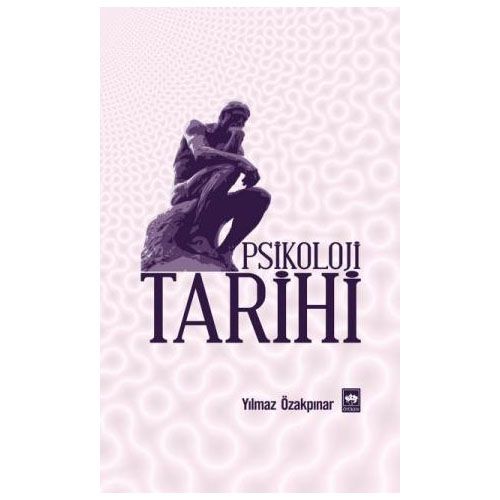 Psikoloji Tarihi - Yılmaz Özakpınar