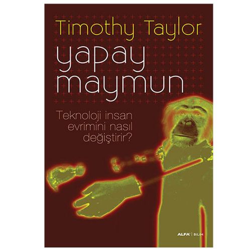 Yapay Maymun - Timothy Taylor