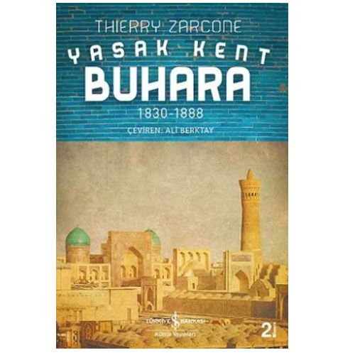 Yasak Kent Buhara 1830-1888 - Thierry Zarcone