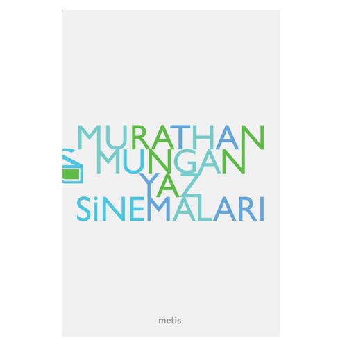 Yaz Sinemaları - Murathan Mungan