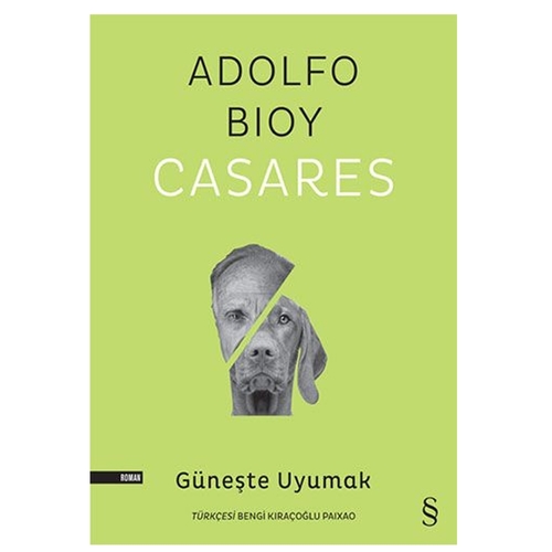 Güneşte Uyumak - Adolfo Bioy Casares