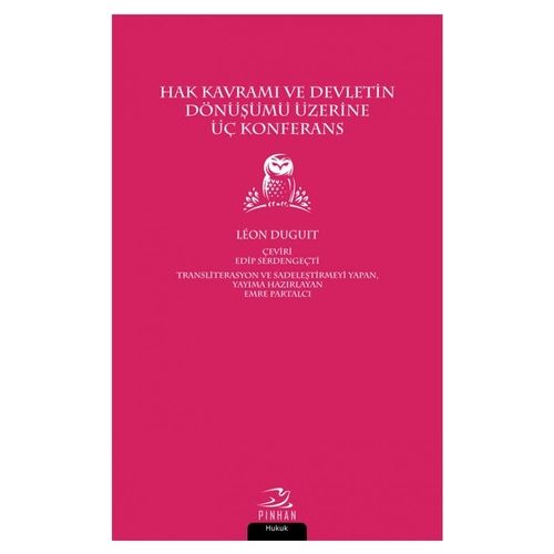 Hak Kavramı ve Devletin Dönüşümü Üzerine Üç Konferans - Leon Duguit