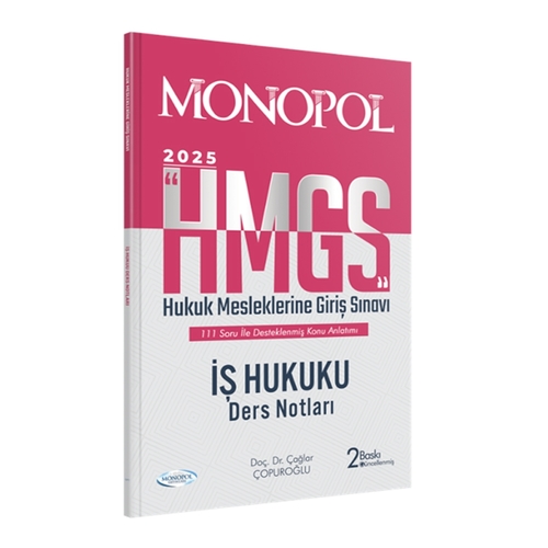 HMGS İş Hukuku Ders Notları Monopol Yayınları 2025
