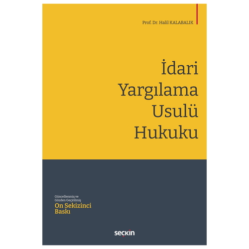 İdari Yargılama Usulü Hukuku - Halil Kalabalık