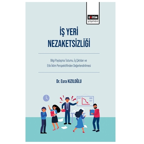 İş Yeri Nezaketsizliği - Esra Kızıloğlu