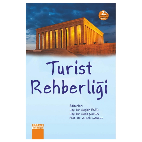 Turist Rehberliği - Celil Çakıcı, Seçkin Eser, Seda Şahin