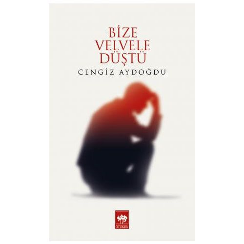 Bize Velvele Düştü - Cengiz Aydoğdu