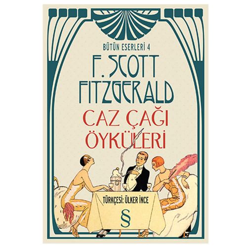 Caz Çağı Öyküleri - F. Scott Fitzgerald